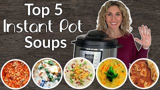 Top Five Instant Pot Soup Recipes  StepbyStep Instant Pot Recipe [upl. by Jasen]