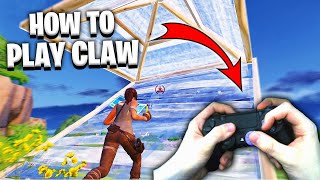 How To PLAY CLAW in Fortnite Tutorial  BEST Settings [upl. by Iahc]