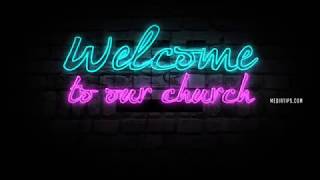 welcome to our church  Motion Videos for Church [upl. by Ylenats208]