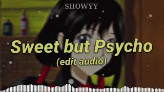 Sweet but Psycho Edit Audio [upl. by Daggett778]