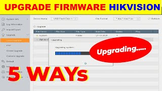 How to upgrade firmware hikvision  5 Ways [upl. by Salahi188]