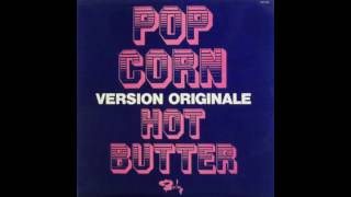 Hot Butter  Popcorn Version Originale 1972 full 7” Single [upl. by Nylehtak]