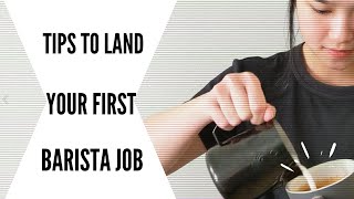 Tips To Land Your First Barista Job [upl. by Ojyma94]