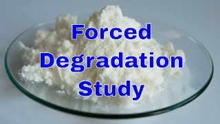 Forced Degradation Study in Pharmaceuticals [upl. by Craig128]