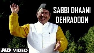 Sabbi Dhaani Dehradoon  Hit Garhwali Song Narendra Singh Negi  Aejadi Bhagyaani [upl. by Mel]