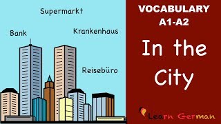 Learn German  German Vocabulary  In der Stadt  In the city  A1 [upl. by Acile]