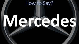 How to Pronounce Mercedes CORRECTLY  German Spanish amp English Pronunciation [upl. by Merola478]