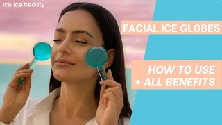 ice ice beauty HOW TO USE YOUR FACIAL ICE GLOBES [upl. by Ydnir]