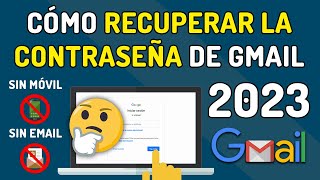 RECUPERAR Contraseña de GMAIL 💯 Cómo Recuperar tu Cuenta de GOOGLE 📲 SIN TELÉFONO y 📫 SIN EMAIL [upl. by Werdnaed]