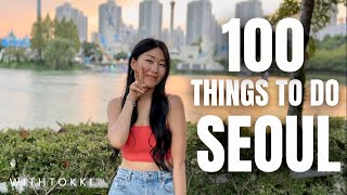 TOP 100 Things to do in SEOUL  KOREA TRAVEL GUIDE [upl. by Kwarteng]