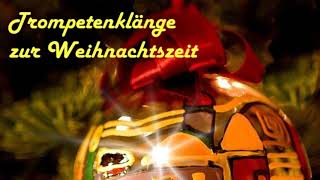 Trompetenklänge zur Weihnachtszeit [upl. by Kristian]