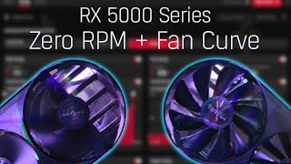 How to Enable Zero RPM with a Custom Fan Curve  RX 5700 5600 5500 [upl. by Leatrice]