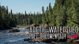 11 Days Solo Wilderness Camping in the Arctic Watershed – Full Documentary [upl. by Esbenshade]