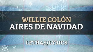 Willie Colon ft Hector Lavoe  Aires de Navidad [upl. by Barbarese]