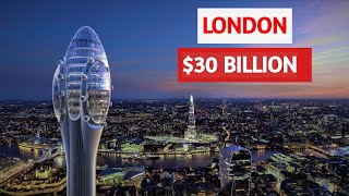 Londons 30BN Transformation  2030 Future MegaProjects and Proposals [upl. by Frankel552]