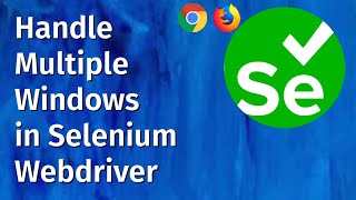 Selenium Tutorial for Beginners 13  How to handle multiple windows in Selenium [upl. by Allin]