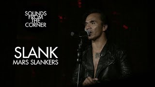 Slank  Mars Slankers  Sounds From The Corner Live 21 [upl. by Oni]