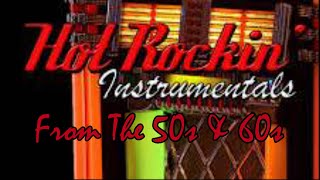 Rockin Instrumentals From The 50s amp 60s [upl. by Aibat]