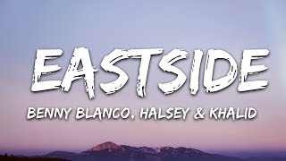 Halsey amp Khalid  Eastside Lyrics [upl. by Brodsky]