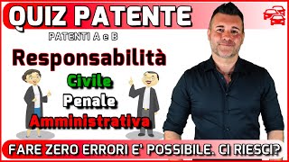 QUIZ PATENTE RESPONSABILITa CIVILE PENALE E AMMINVA Non fare ERRORI è possibile ci riesci [upl. by Sidra]