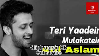 Teri Yaadein Atif Aslam [upl. by Barlow753]