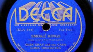 Smoke Rings  Glen Gray and the Casa Loma Orch 1937 [upl. by Osman]