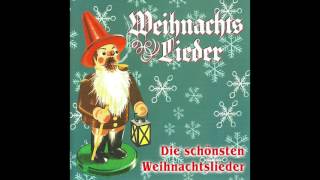 Die schönsten Weihnachtslieder das komplette Album [upl. by Ennaylime]