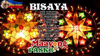 Best Maayong Pasko Bisaya Christmas Songs Compilation  Top Bisaya Christian Music Nonstop [upl. by Odracer]