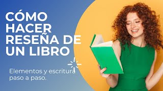 ¿COMO HACER LA RESEÑA DE UN LIBRO [upl. by Lorri297]