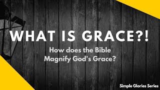 What is Grace in the Bible  How does the Bible Define Grace [upl. by Anstice]