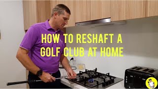 How To ReShaft A Golf Club At Home [upl. by Ahto]