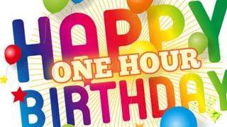 quot HAPPY BIRTHDAY SONG quot 1 HOUR MIX [upl. by Llednahs573]