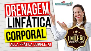 Drenagem Linfática Corporal  Aula Prática Completa  Gabi Tuller [upl. by Fatima524]