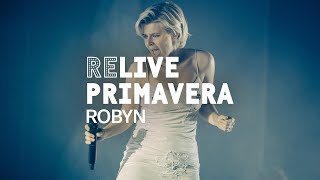 Robyn live at Primavera Sound 2019 [upl. by Arihsay]