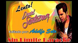 Lento Kizomba  Daniel Santacruz  Karaoke Full [upl. by Enyale]