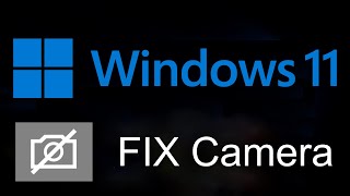 Windows 11  Camera NOT Working On Windows 11 FIX [upl. by Riegel]