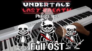 Undertale Last Breath Full OST phases 1  3 Piano Cover [upl. by Eddy]