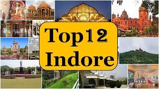 Indore Tourism  Famous 12 Places to Visit in Indore Tour [upl. by Wren]