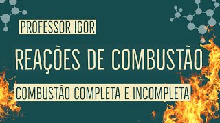 Reações de Combustão  Química Orgânica [upl. by Tychon345]