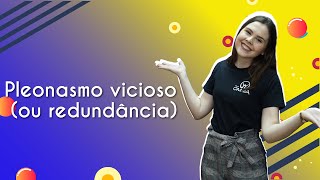 Vícios de linguagem pleonasmo vicioso ou redundância  Brasil Escola [upl. by Neeruam720]