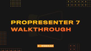 Webinar  ProPresenter 7 WalkThrough amp Live Streaming [upl. by Josselyn]