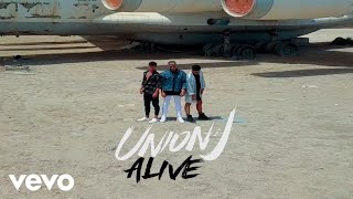 Union J  Alive [upl. by Caravette]