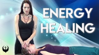 ENERGY HEALING 101 [upl. by Pomfrey]