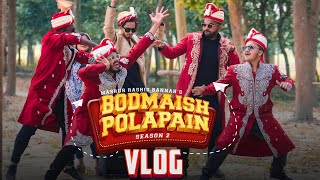 Bodmaish Polapain Season 2 Vlog  Part 1  Prottoy  Rayhan  Niloy  Ahsan Official [upl. by Yelrac]