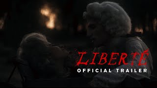 Liberté official trailer [upl. by Jeane]