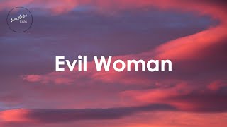 Electric Light Orchestra  Evil Woman Lyrics [upl. by Solitta947]