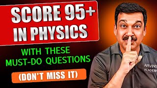 🔥 Score 95 in Class 12 Physics Boards with These MustDo Questions Don’t Miss it 🎯Arvind Academy [upl. by Ludovico]