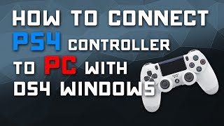 How to Connect PS4 Controller to PC with DS4 Windows Driver [upl. by Lawley774]