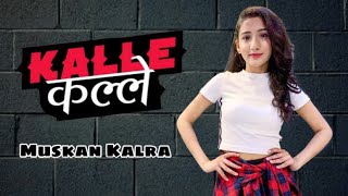 Kalle Kalle  Dance Video  Shalmali  Muskan Kalra Choreography [upl. by Ninnetta]