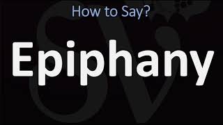 How to Pronounce Epiphany CORRECTLY [upl. by Suoirrad692]